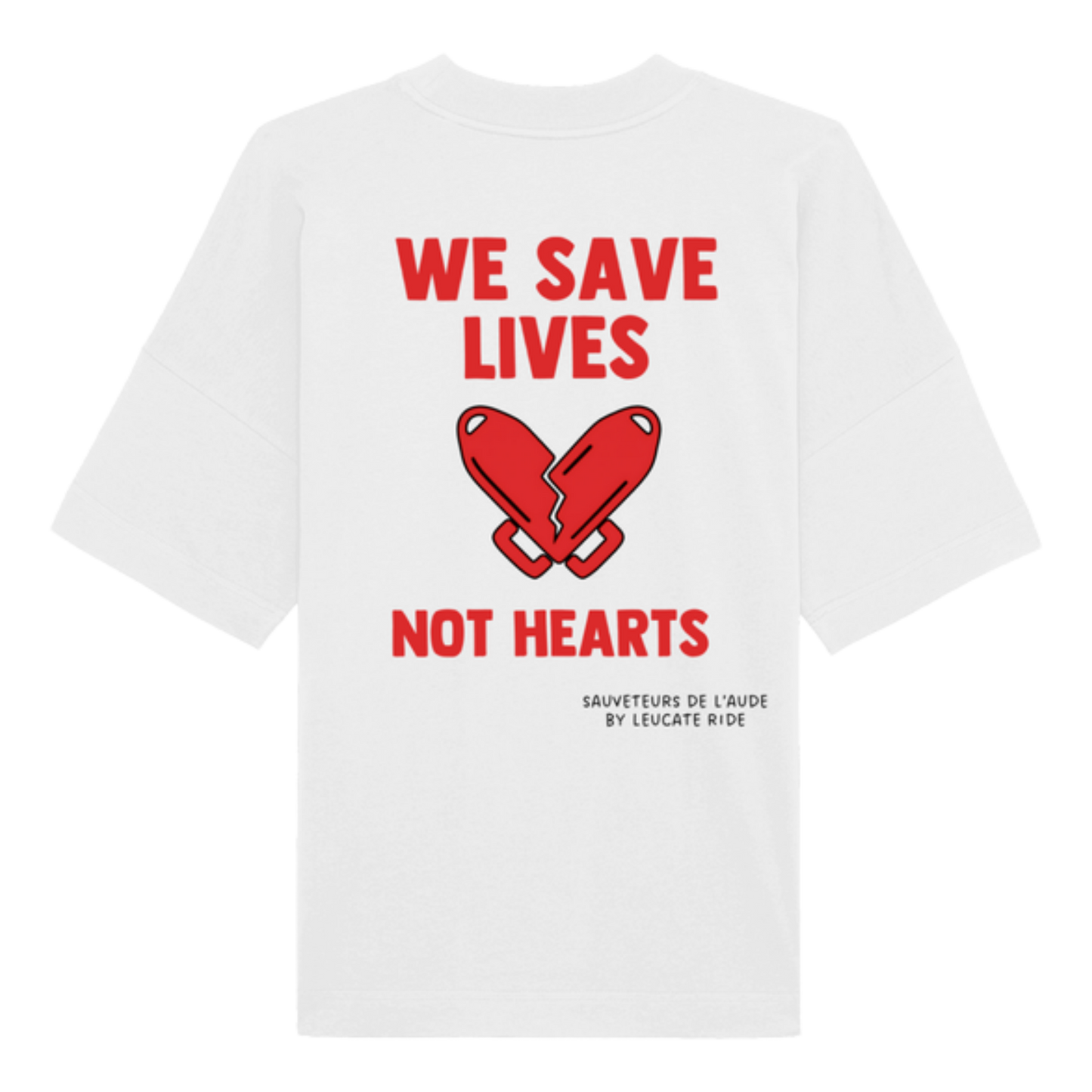 T-Shirt Oversize We save lives not hearts