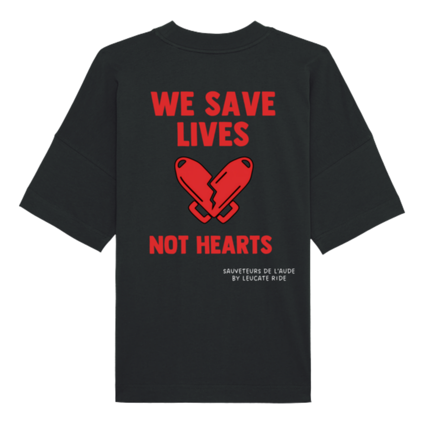 T-Shirt Oversize We save lives not hearts