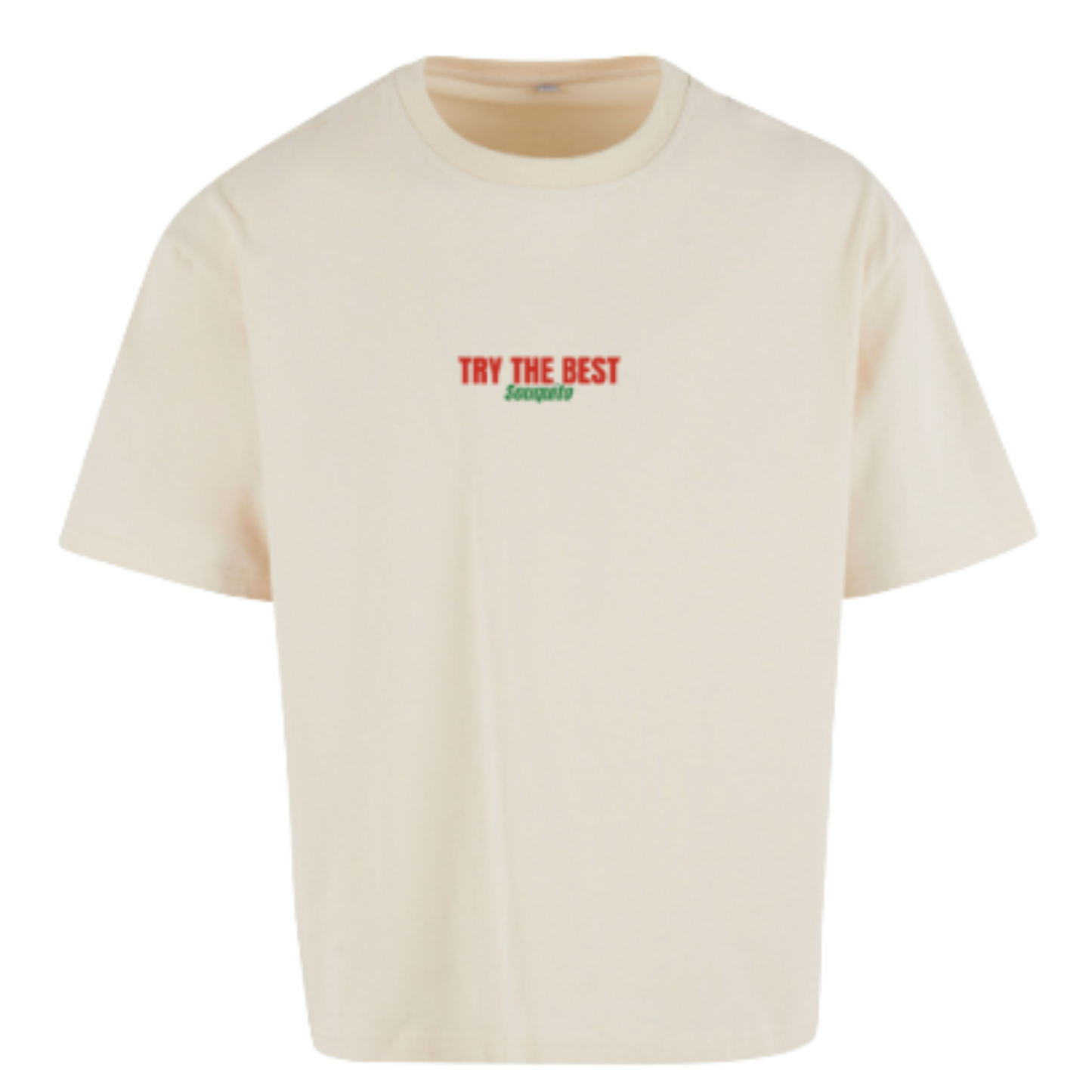 T-Shirt Try The Best