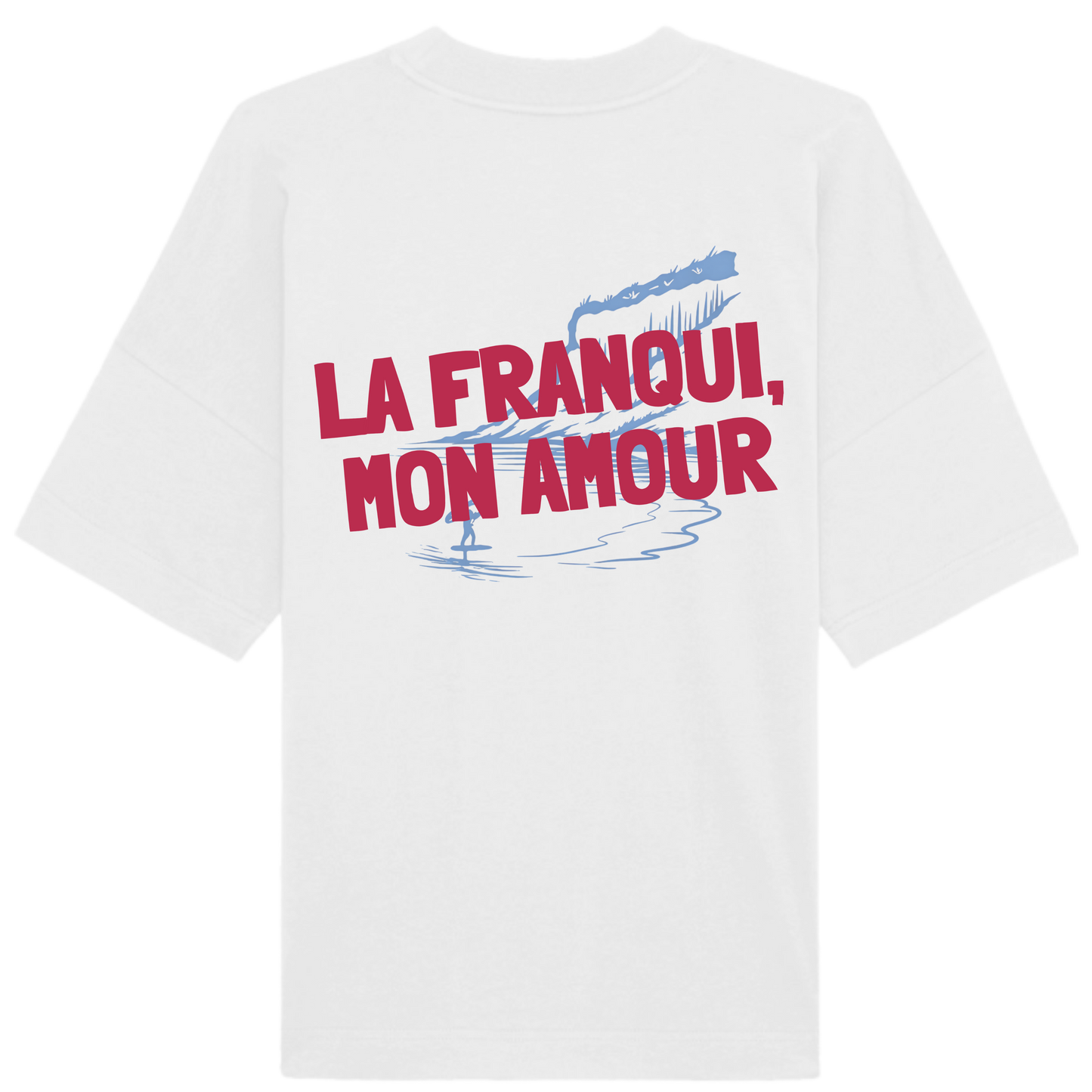 T-Shirt Oversize La Franqui Mon Amour